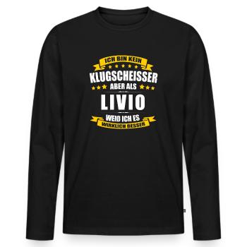 Name Livio Vorname Klugscheisser Namenstag - Männer Premium Bio Langarmshirt - Schwarz - Vorne - Nico (187cm)