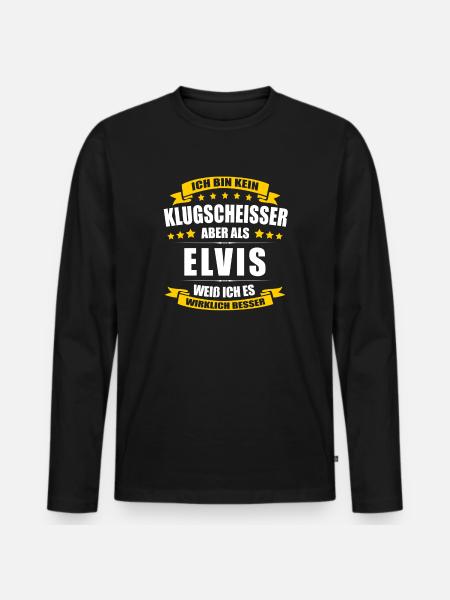 Name Elvis Vorname Klugscheisser Namenstag - Männer Premium Bio Langarmshirt - Schwarz