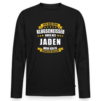 Name Jaden Vorname Klugscheisser Namenstag - Männer Premium Bio Langarmshirt - Schwarz - Vorne - Nico (187cm)