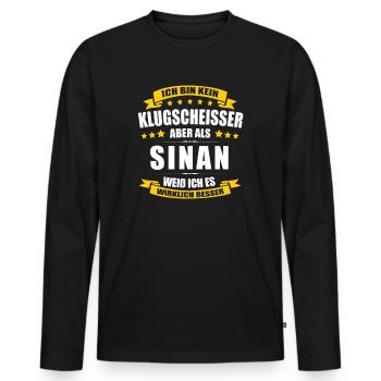 Name Sinan Vorname Klugscheisser Namenstag - Männer Premium Bio Langarmshirt - Schwarz - Vorne - Nico (187cm)