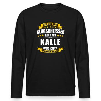 Name Kalle Vorname Klugscheisser Namenstag - Männer Premium Bio Langarmshirt - Schwarz - Vorne - Nico (187cm)
