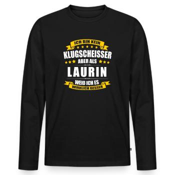 Name Laurin Vorname Klugscheisser Namenstag - Männer Premium Bio Langarmshirt - Schwarz - Vorne - Nico (187cm)