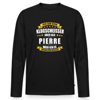 Name Pierre Vorname Klugscheisser Namenstag - Männer Premium Bio Langarmshirt - Schwarz - Vorne - Nico (187cm)
