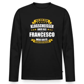 Name Francesco Vorname Klugscheisser Namenstag - Männer Premium Bio Langarmshirt - Schwarz - Vorne - Nico (187cm)