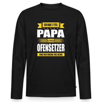 Zwei Titel Papa Und Ofensetzer Ofenbauer - Männer Premium Bio Langarmshirt - Schwarz - Vorne - Nico (187cm)
