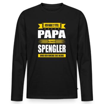 Zwei Titel Papa Und Spengler Blechner Meister - Männer Premium Bio Langarmshirt - Schwarz - Vorne - Nico (187cm)