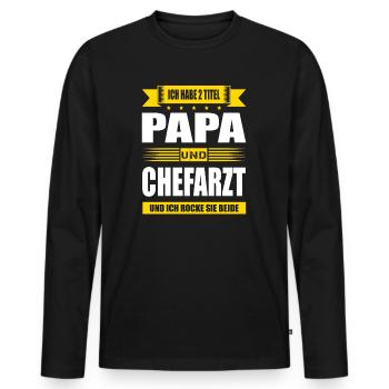 Zwei Titel Papa Und Chefarzt Arzt Spruch Facharzt - Männer Premium Bio Langarmshirt - Schwarz - Vorne - Nico (187cm)