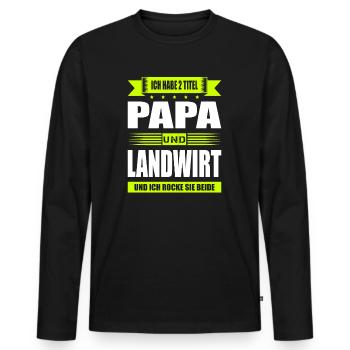 Zwei Titel Papa Und Landwirt Bauer Landwirtschaft - Männer Premium Bio Langarmshirt - Schwarz - Vorne - Nico (187cm)