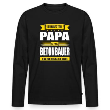 Zwei Titel Papa Und Betonbauer Plattenbau - Männer Premium Bio Langarmshirt - Schwarz - Vorne - Nico (187cm)