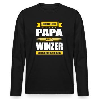 Zwei Titel Papa Und Winzer Spruch Weinanbau - Männer Premium Bio Langarmshirt - Schwarz - Vorne - Nico (187cm)
