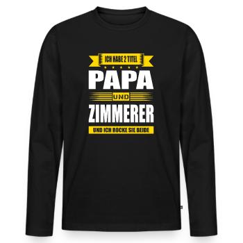 Zwei Titel Papa Und Zimmerer Geselle Meister - Männer Premium Bio Langarmshirt - Schwarz - Vorne - Nico (187cm)