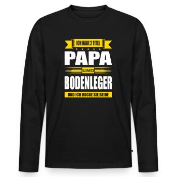 Zwei Titel Papa Und Bodenleger Spruch Meister - Männer Premium Bio Langarmshirt - Schwarz - Vorne - Nico (187cm)