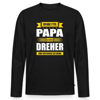 Zwei Titel Papa Und Dreher Spruch CNC-Dreher - Männer Premium Bio Langarmshirt - Schwarz - Vorne - Nico (187cm)