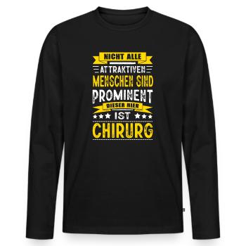 Nicht Alle Menschen Sind Prominent Chirurg Arzt - Männer Premium Bio Langarmshirt - Schwarz - Vorne - Nico (187cm)
