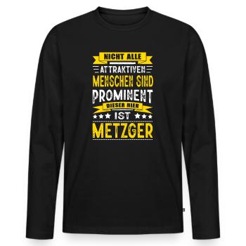Nicht Alle Menschen Sind Prominent Metzger - Männer Premium Bio Langarmshirt - Schwarz - Vorne - Nico (187cm)