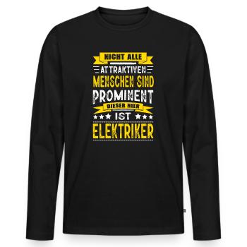Nicht Alle Menschen Sind Prominent Elektriker - Männer Premium Bio Langarmshirt - Schwarz - Vorne - Nico (187cm)