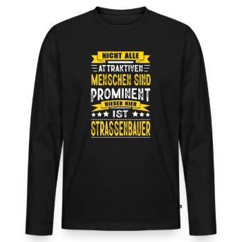 Nicht Alle Menschen Sind Prominent Strassenbauer - Männer Premium Bio Langarmshirt - Schwarz - Vorne - Nico (187cm)