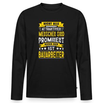 Nicht Alle Menschen Sind Prominent Bauarbeiter - Männer Premium Bio Langarmshirt - Schwarz - Vorne - Nico (187cm)