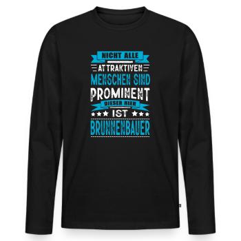Nicht Alle Menschen Sind Prominent Brunnenbauer - Männer Premium Bio Langarmshirt - Schwarz - Vorne - Nico (187cm)