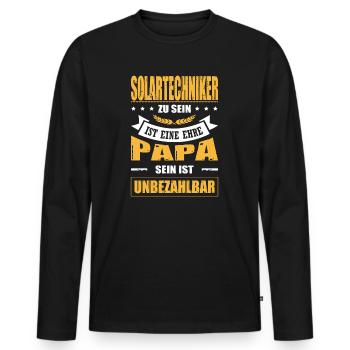 Solartechniker Sein Eine Ehre Papa Unbezahlbar - Männer Premium Bio Langarmshirt - Schwarz - Vorne - Nico (187cm)