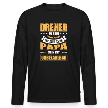 Dreher Zu Sein Ist Eine Ehre Papa Sein Unbezahlbar - Männer Premium Bio Langarmshirt - Schwarz - Vorne - Nico (187cm)
