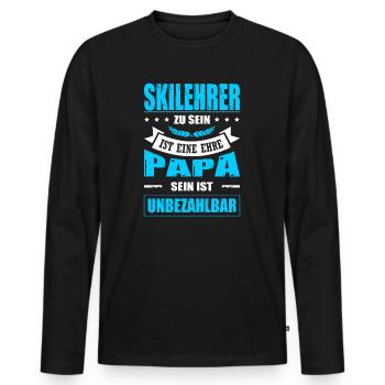 Skilehrer Sein Ist Eine Ehre Papa Sein Unbezahlbar - Männer Premium Bio Langarmshirt - Schwarz - Vorne - Nico (187cm)
