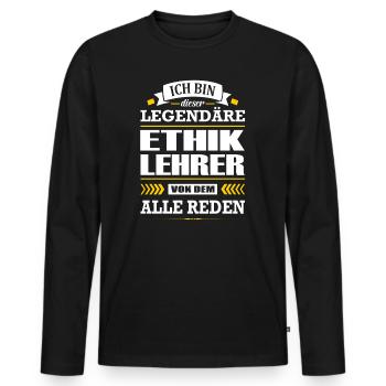 Ich Bin Dieser Legendäre Ethiklehrer Lehrer - Männer Premium Bio Langarmshirt - Schwarz - Vorne - Nico (187cm)