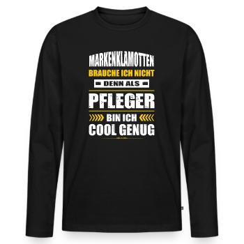 Markenklamotten Brauche Ich Nicht Pfleger Pflege - Männer Premium Bio Langarmshirt - Schwarz - Vorne - Nico (187cm)