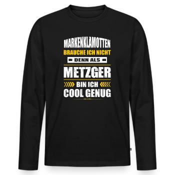 Markenklamotten Brauche Ich Nicht Metzger - Männer Premium Bio Langarmshirt - Schwarz - Vorne - Nico (187cm)