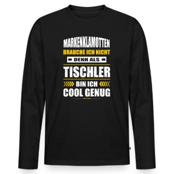 Markenklamotten Brauche Ich Nicht Tischler - Männer Premium Bio Langarmshirt - Schwarz - Vorne - Nico (187cm)