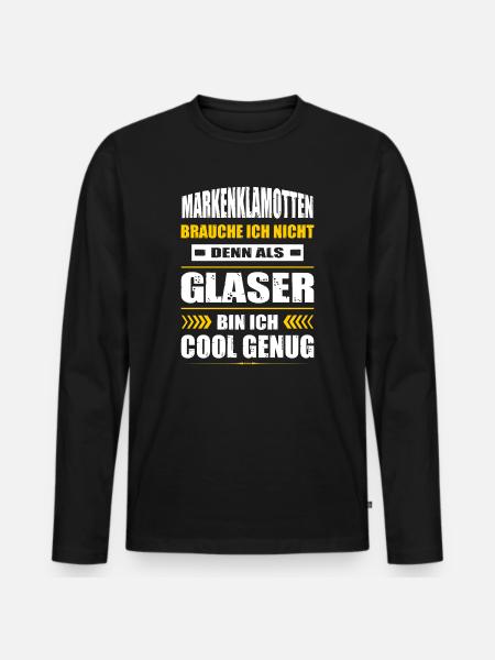 Markenklamotten Brauche Ich Nicht Glaser Meister - Männer Premium Bio Langarmshirt - Schwarz