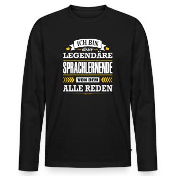 Dieser Legendäre Sprachlernende Von Dem Alle Reden - Männer Premium Bio Langarmshirt - Schwarz - Vorne - Nico (187cm)