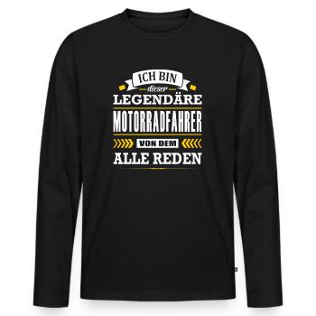 Dieser Legendäre Motorradfahrer Von Dem Alle Reden - Männer Premium Bio Langarmshirt - Schwarz - Vorne - Nico (187cm)