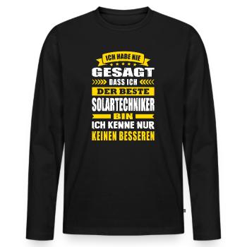 Ich Habe Nie Gesagt Der Beste Solartechniker - Männer Premium Bio Langarmshirt - Schwarz - Vorne - Nico (187cm)