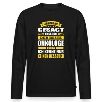 Ich Habe Nie Gesagt Der Beste Onkologe Arzt - Männer Premium Bio Langarmshirt - Schwarz - Vorne - Nico (187cm)