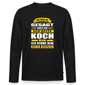 Ich Habe Nie Gesagt Der Beste Koch Kochen - Männer Premium Bio Langarmshirt - Schwarz - Vorne - Nico (187cm)