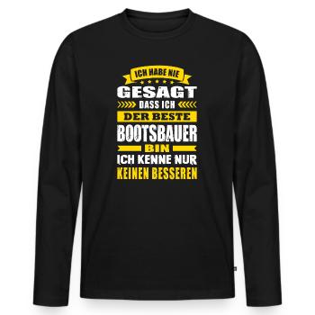 Ich Habe Nie Gesagt Der Beste Bootsbauer - Männer Premium Bio Langarmshirt - Schwarz - Vorne - Nico (187cm)