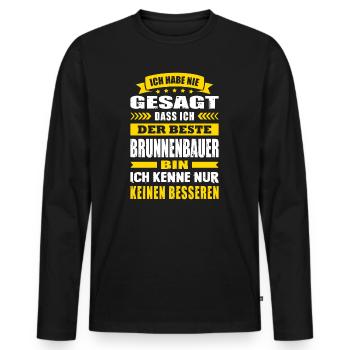 Ich Habe Nie Gesagt Der Beste Brunnenbauer - Männer Premium Bio Langarmshirt - Schwarz - Vorne - Nico (187cm)