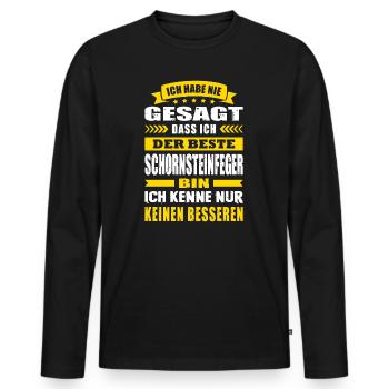 Ich Habe Nie Gesagt Der Beste Schornsteinfeger - Männer Premium Bio Langarmshirt - Schwarz - Vorne - Nico (187cm)