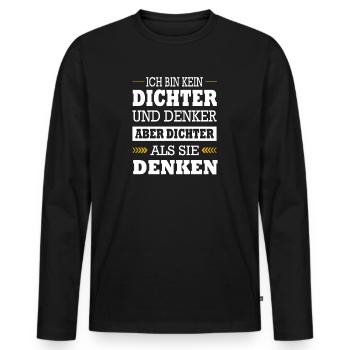 Kein Dichter & Denker Aber Dichter Als Die Denken - Männer Premium Bio Langarmshirt - Schwarz - Vorne - Nico (187cm)