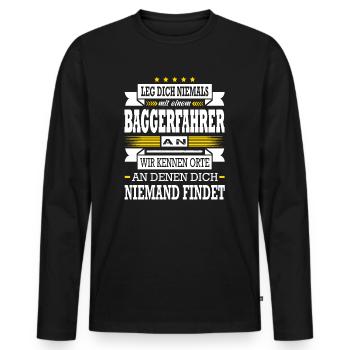 Leg Dich Niemals Mit Einem Baggerfahrer An Bagger - Männer Premium Bio Langarmshirt - Schwarz - Vorne - Nico (187cm)