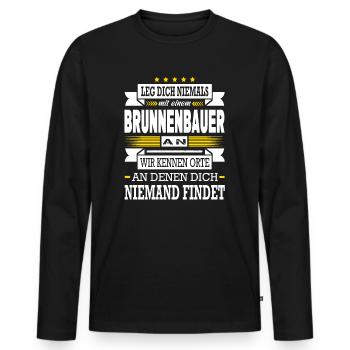 Leg Dich Niemals Mit Einem Brunnenbauer An Meister - Männer Premium Bio Langarmshirt - Schwarz - Vorne - Nico (187cm)