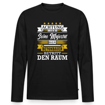 Achtung Seine Majestät Der Betonbauer Meister - Männer Premium Bio Langarmshirt - Schwarz - Vorne - Nico (187cm)