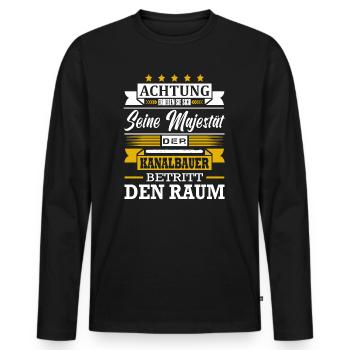 Achtung Seine Majestät Der Kanalbauer Kanalbau - Männer Premium Bio Langarmshirt - Schwarz - Vorne - Nico (187cm)