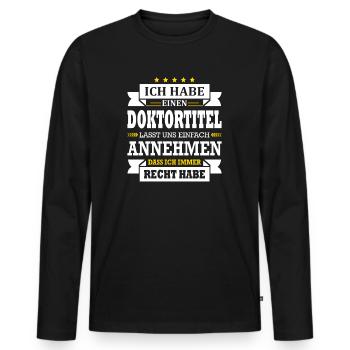 Arzt Doktor Ich Habe Einen Doktortitel Abschluss - Männer Premium Bio Langarmshirt - Schwarz - Vorne - Nico (187cm)
