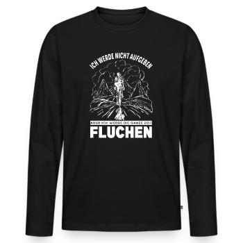 Nicht Aufgeben Ich Werde Die Ganze Zeit Fluchen - Männer Premium Bio Langarmshirt - Schwarz - Vorne - Nico (187cm)