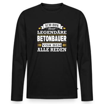 Ich Bin Dieser Legendäre Betonbauer Betonbau - Männer Premium Bio Langarmshirt - Schwarz - Vorne - Nico (187cm)