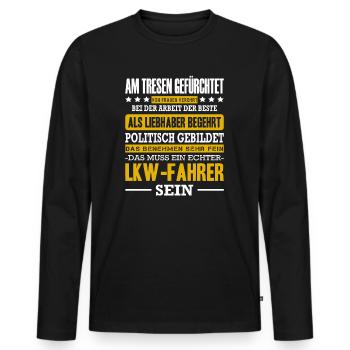LKW-Fahrer Am Tresen Gefürchtet Trucker Spruch - Männer Premium Bio Langarmshirt - Schwarz - Vorne - Nico (187cm)