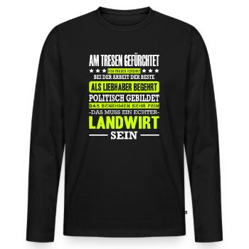 Landwirt Spruch Am Tresen Gefürchtet Traktor Bauer - Männer Premium Bio Langarmshirt - Schwarz - Vorne - Nico (187cm)