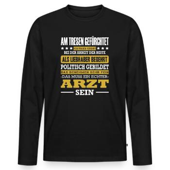 Arzt Am Tresen Gefürchtet Facharzt Spruch Oberarzt - Männer Premium Bio Langarmshirt - Schwarz - Vorne - Nico (187cm)